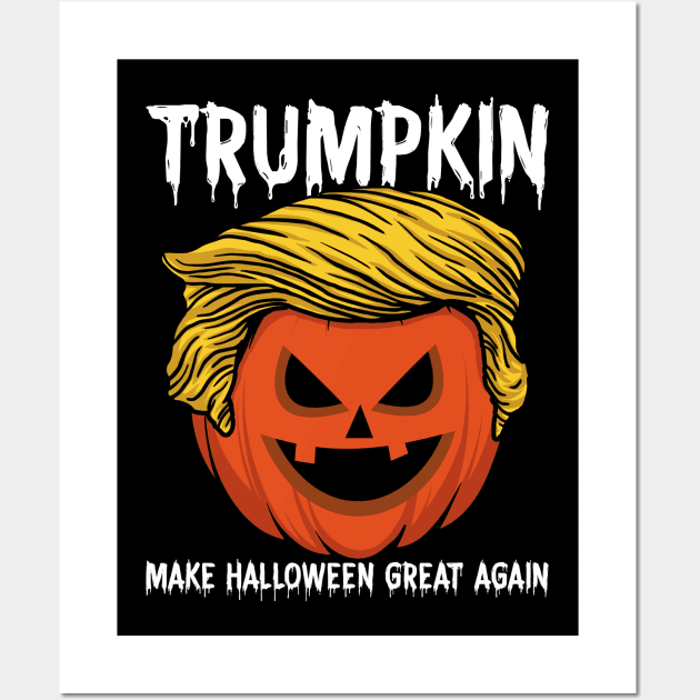 Trumpkin Make Halloween Great Again Wall Art by monolusi